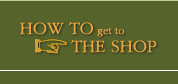 How  to get to the shop